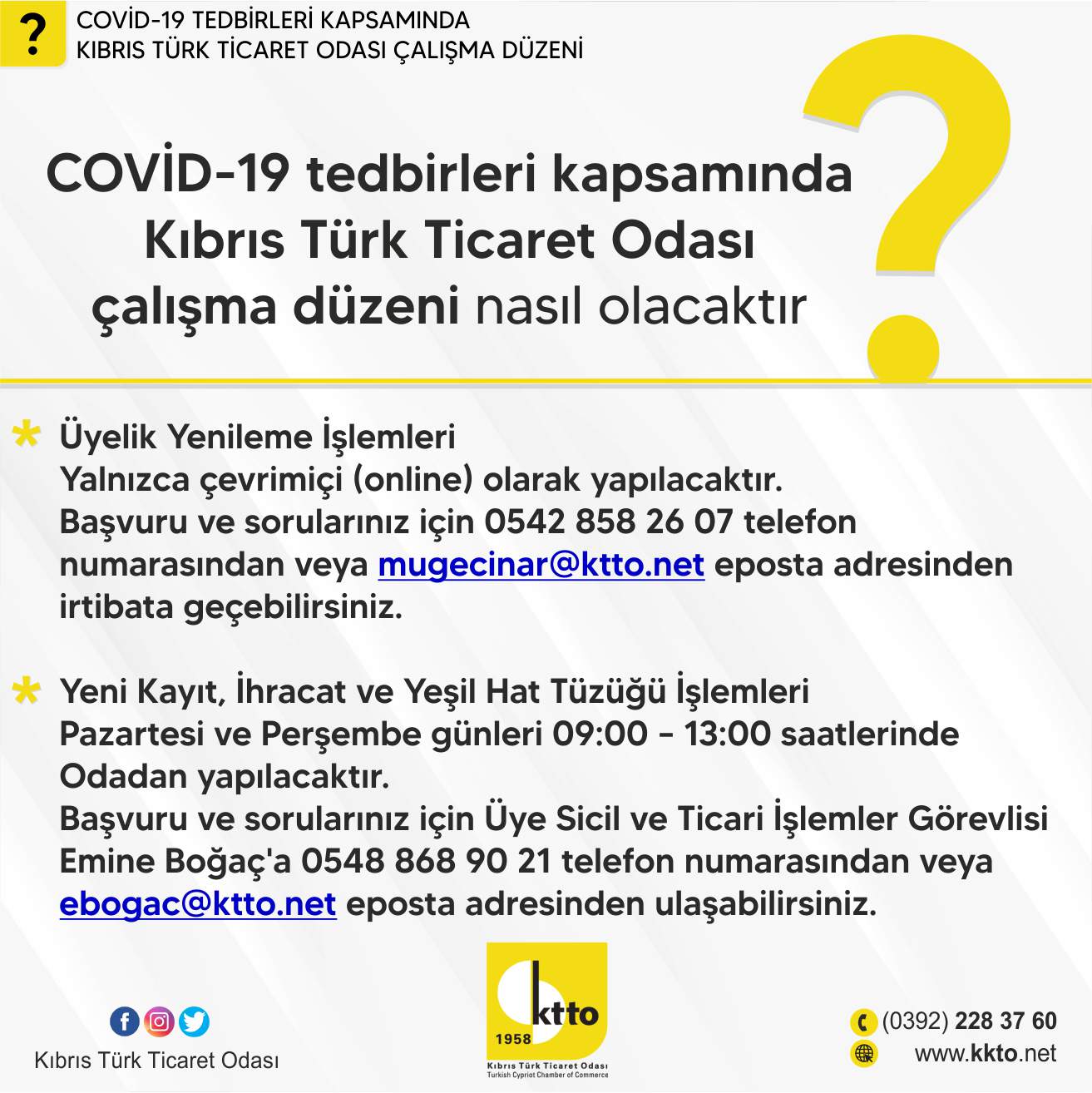 COVİD-19 tedbirleri kapsamında Kıbrıs Türk Ticaret Odası çalışma düzeni nasıl olacaktır?